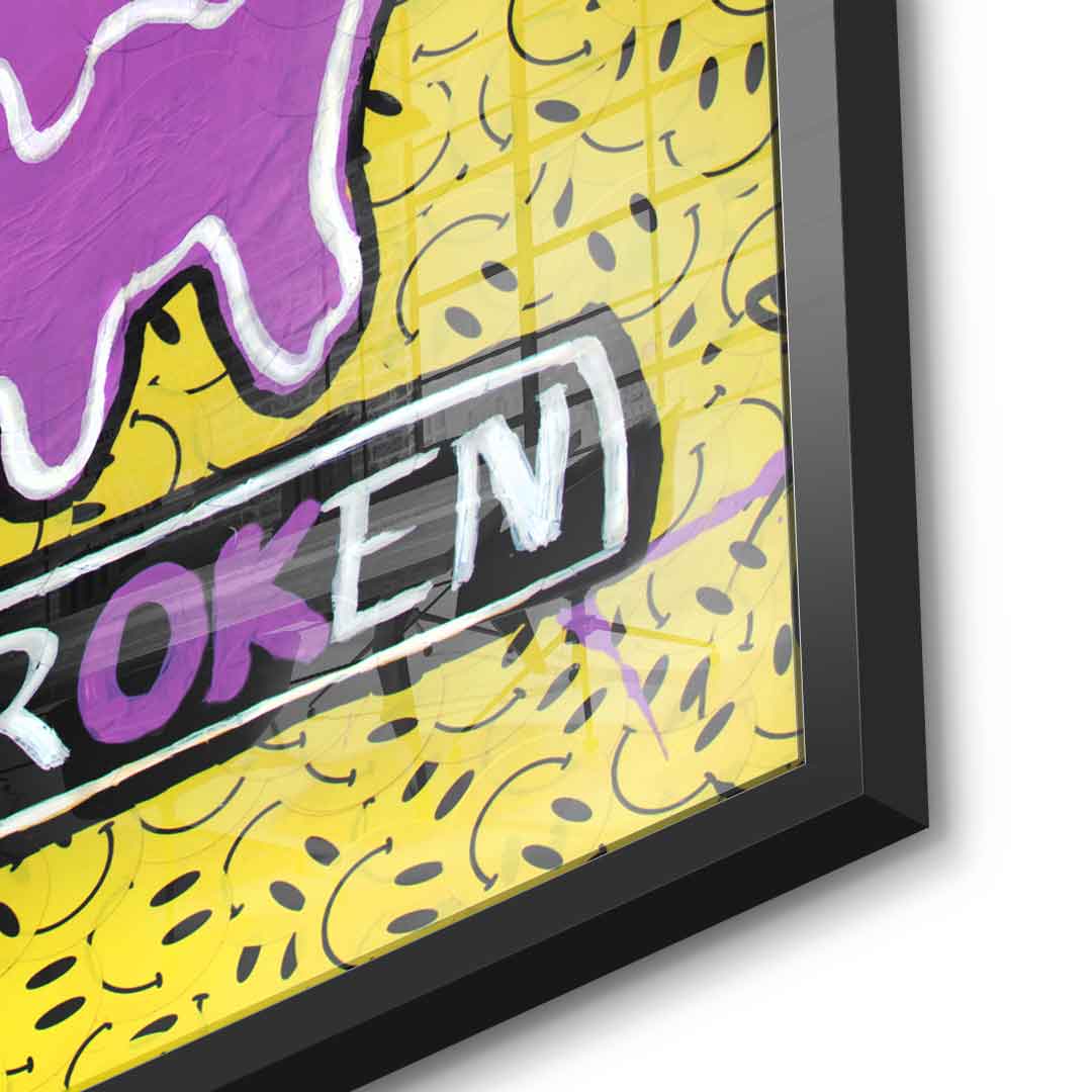 I'm Broken - Acrylic glass