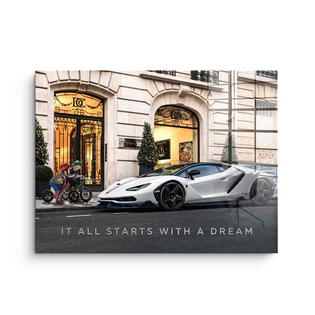 It all starts with a dream 3.0 - acrylic glass