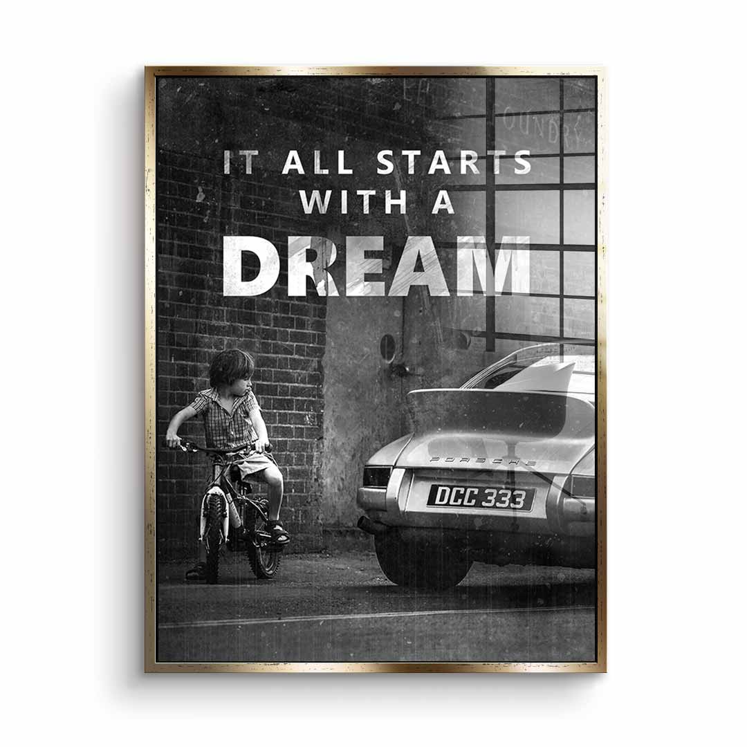 It all starts with a dream - acrylic glass