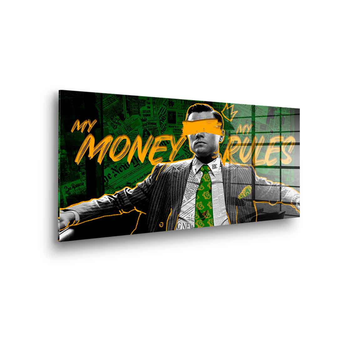 My Money My Rules - Acrylic glass