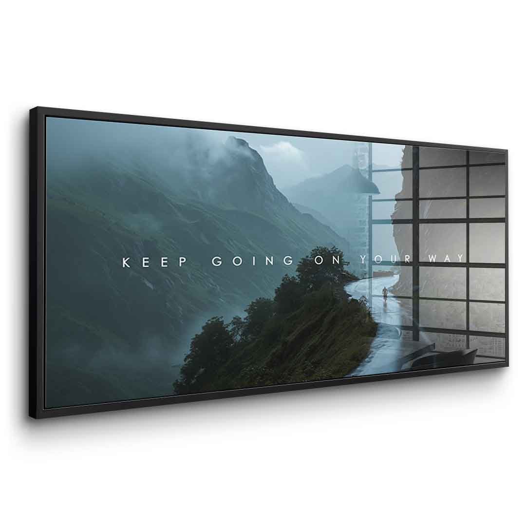 Keep Going on Your Way - Acrylglas