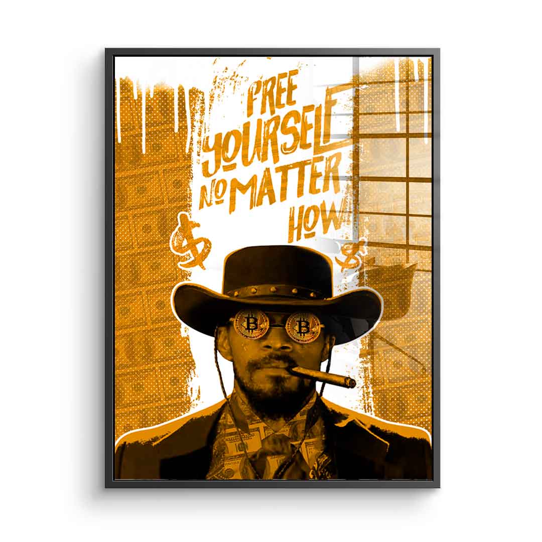 Free yourself - Acrylic glass