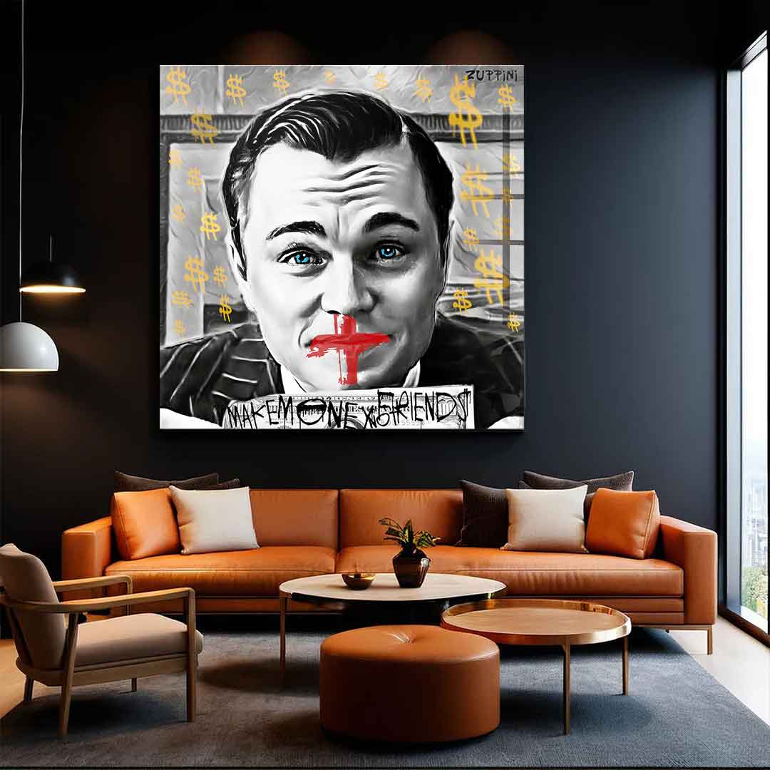 Make Money No Friends - acrylic glass