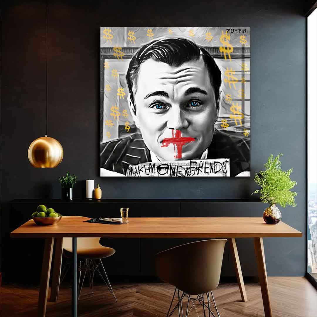 Make Money No Friends - acrylic glass