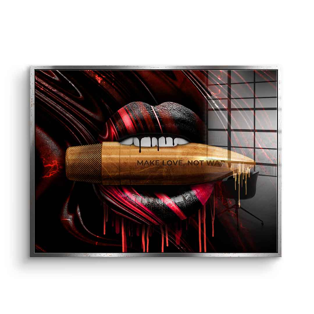 MAKE LOVE NOT WAR - Acrylic glass