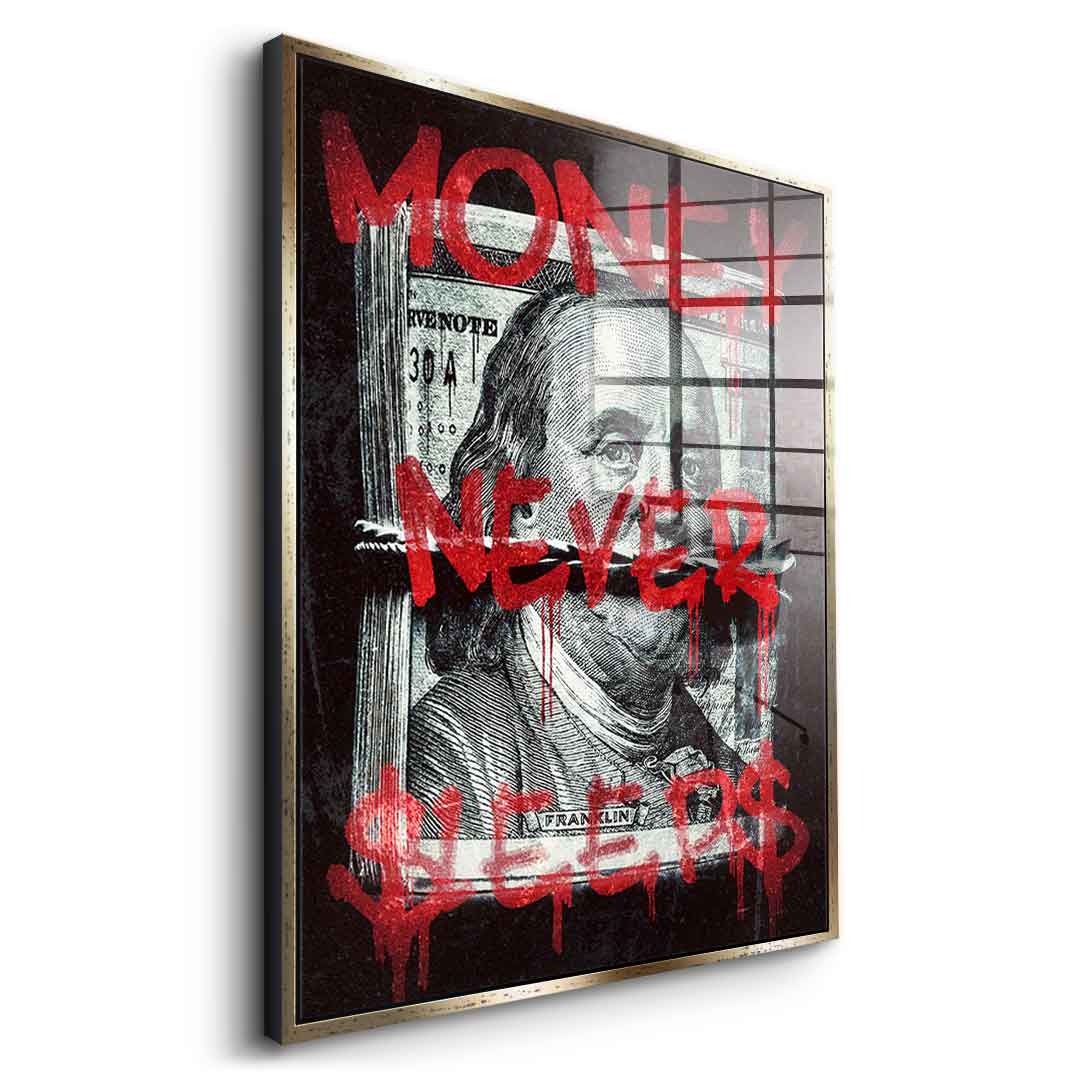 Money Never Sleps 3.0 - Acrylglas
