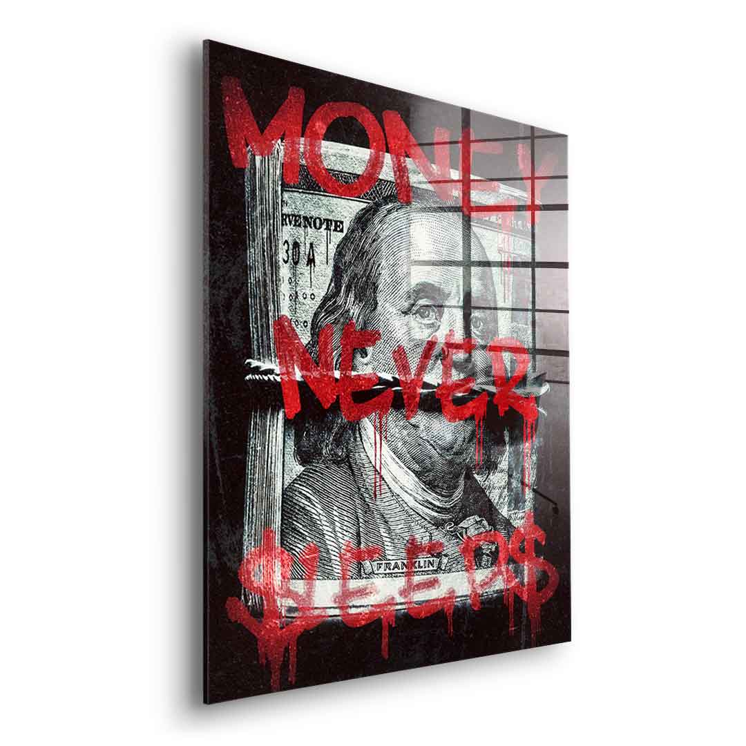 Money Never Sleps 3.0 - Acrylglas