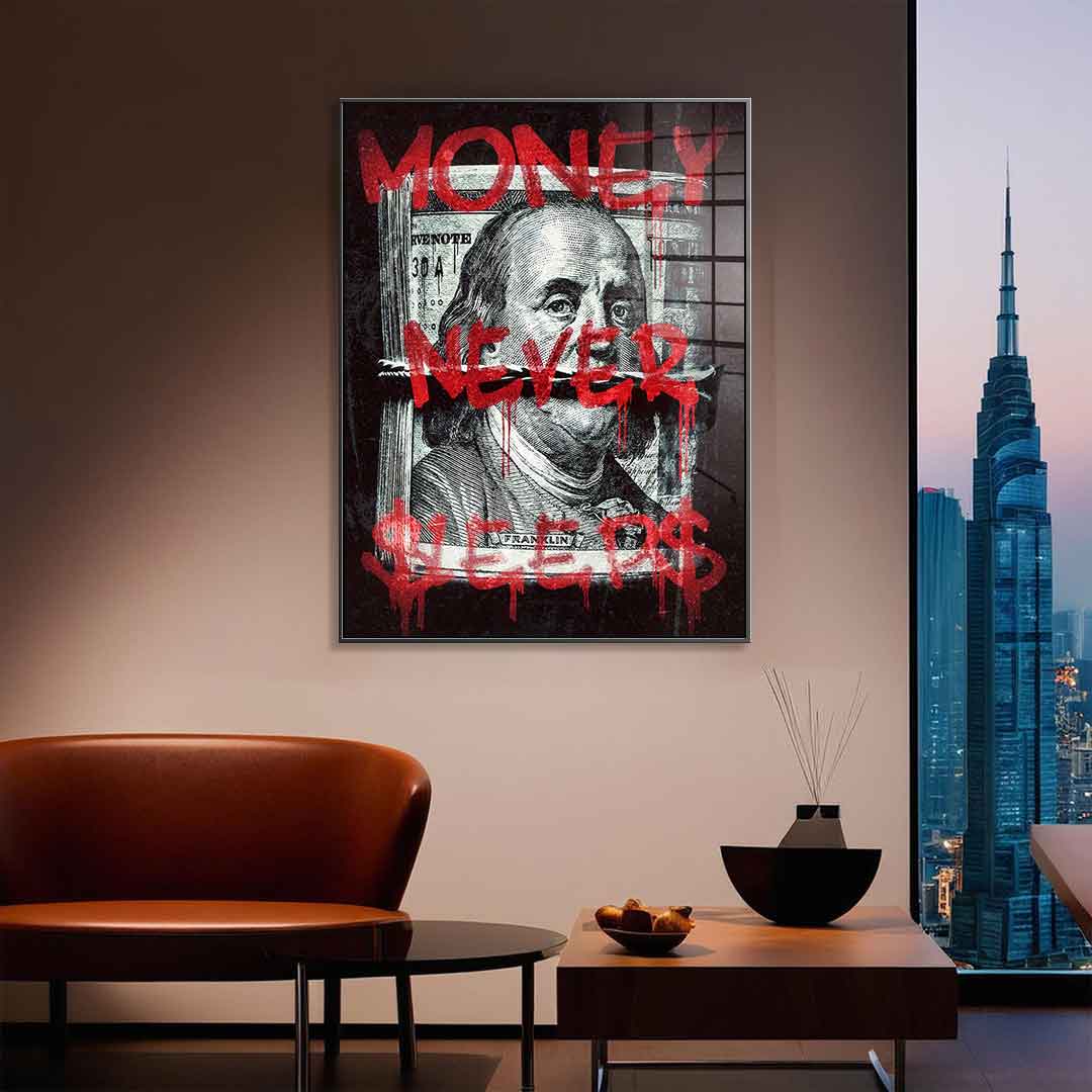 Money Never Sleps 3.0 - Acrylglas