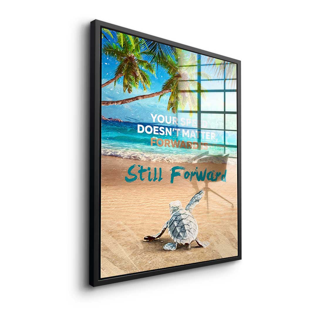 Forward is still forward - Acrylic glass