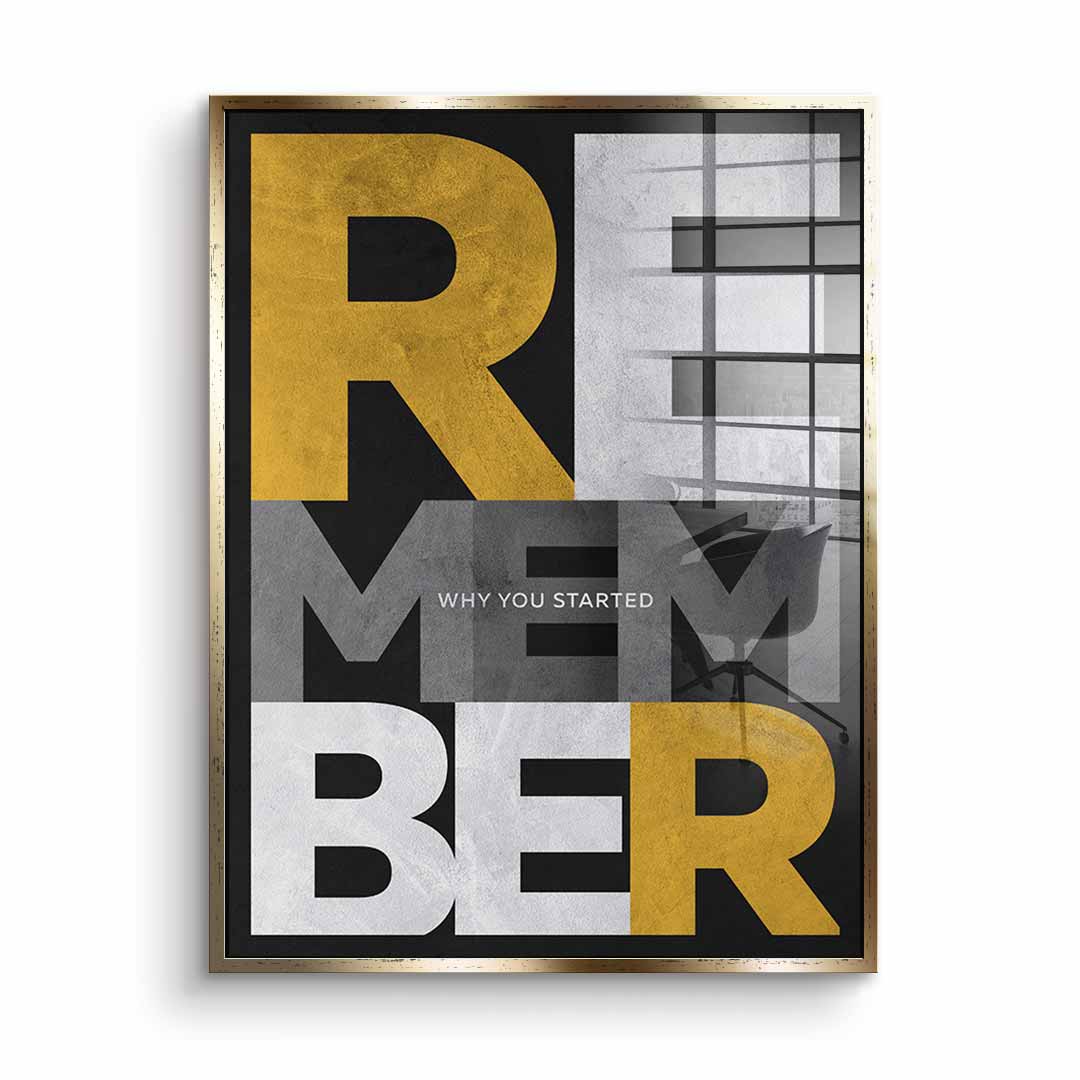 Remember why you started - Acrylglas