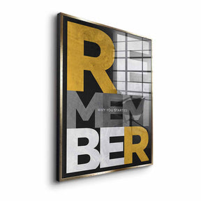 Remember why you started - Acrylglas