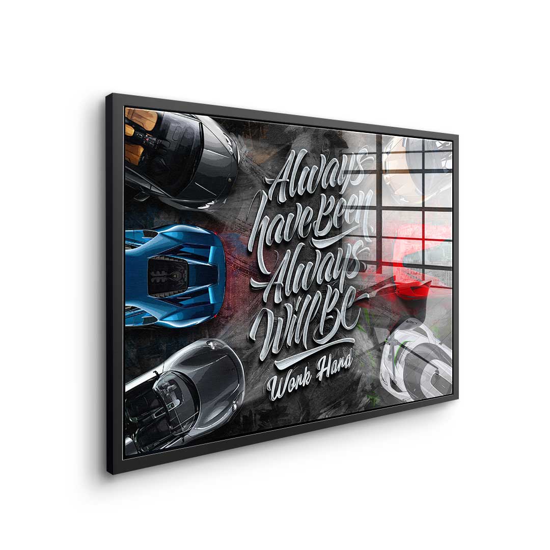 Always have been always will be - Acrylglas