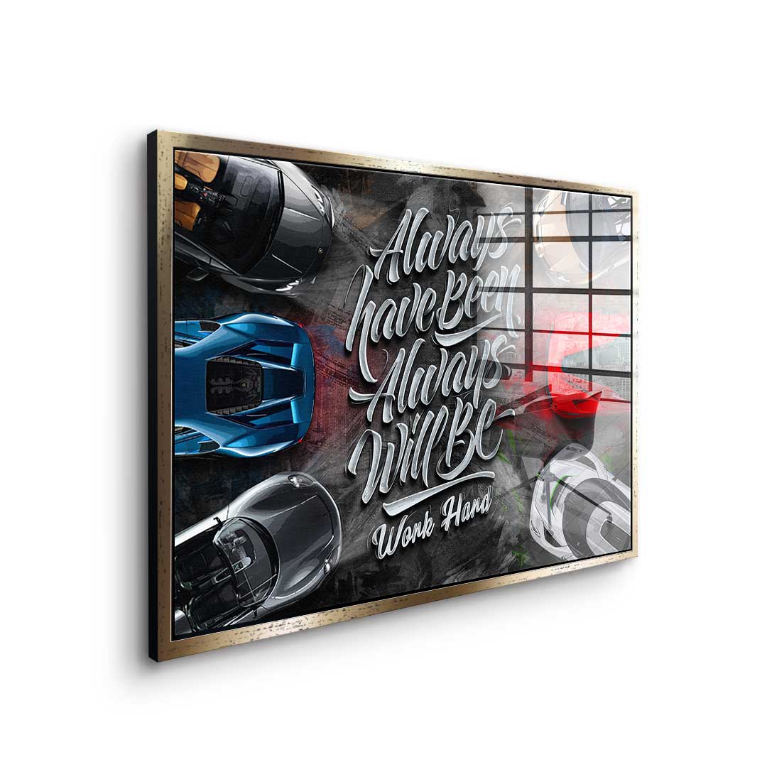 Always have been always will be - Acrylglas