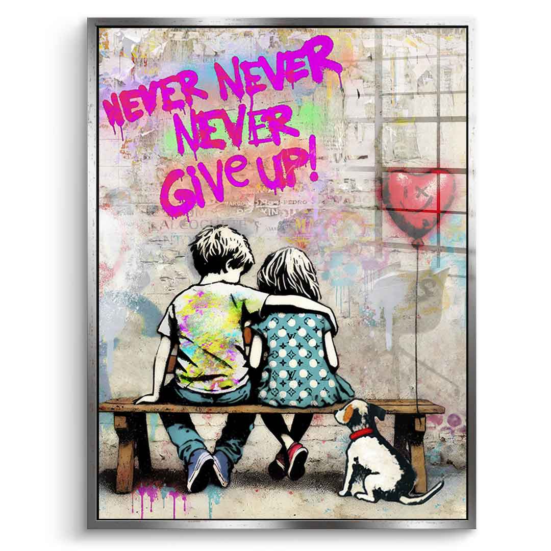 Never Give Up - Acrylic Glass