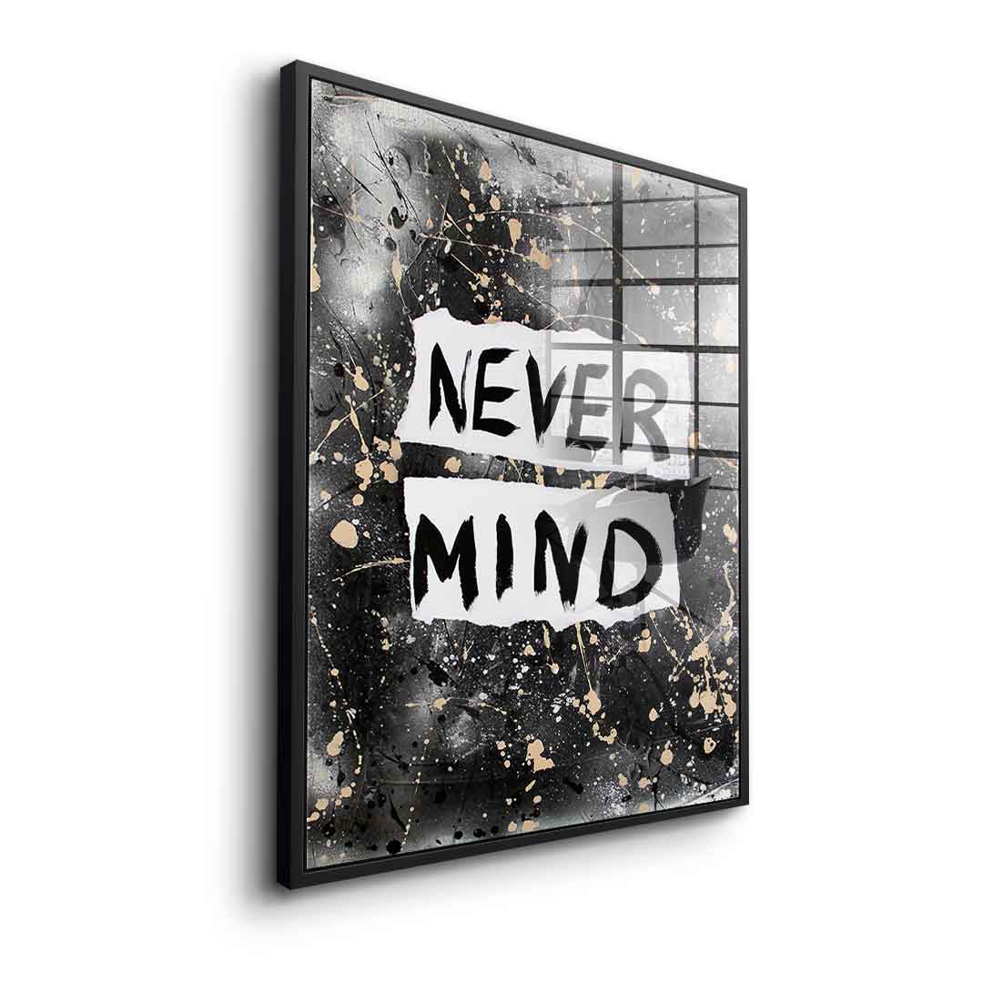 Never Mind - Acrylglas