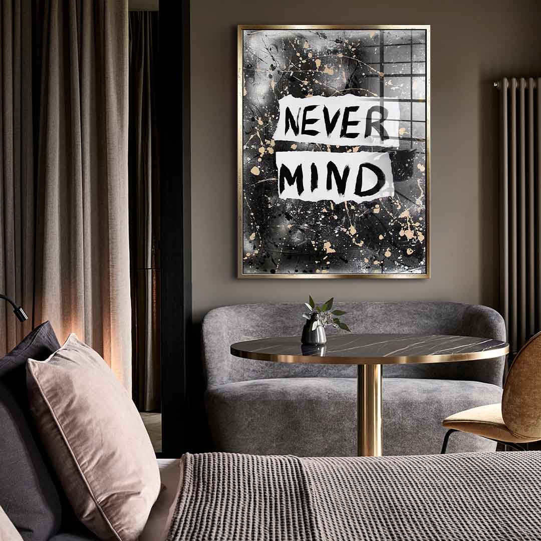 Never Mind - Acrylic glass