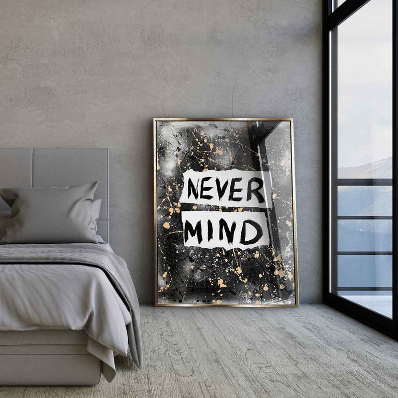 Never Mind - Acrylglas