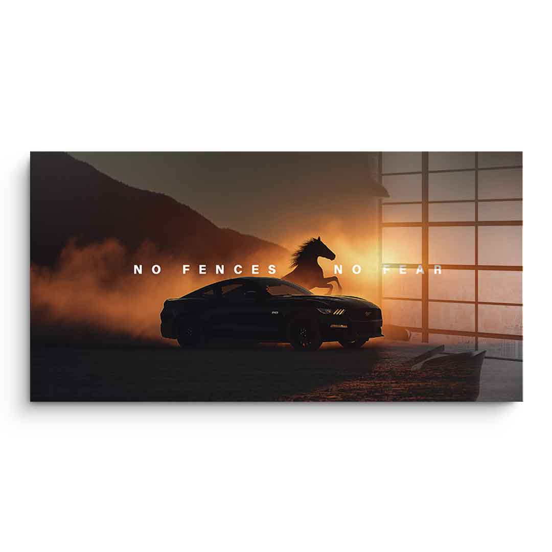 No Fences, No Fear (Ford Mustang) - Acrylic glass