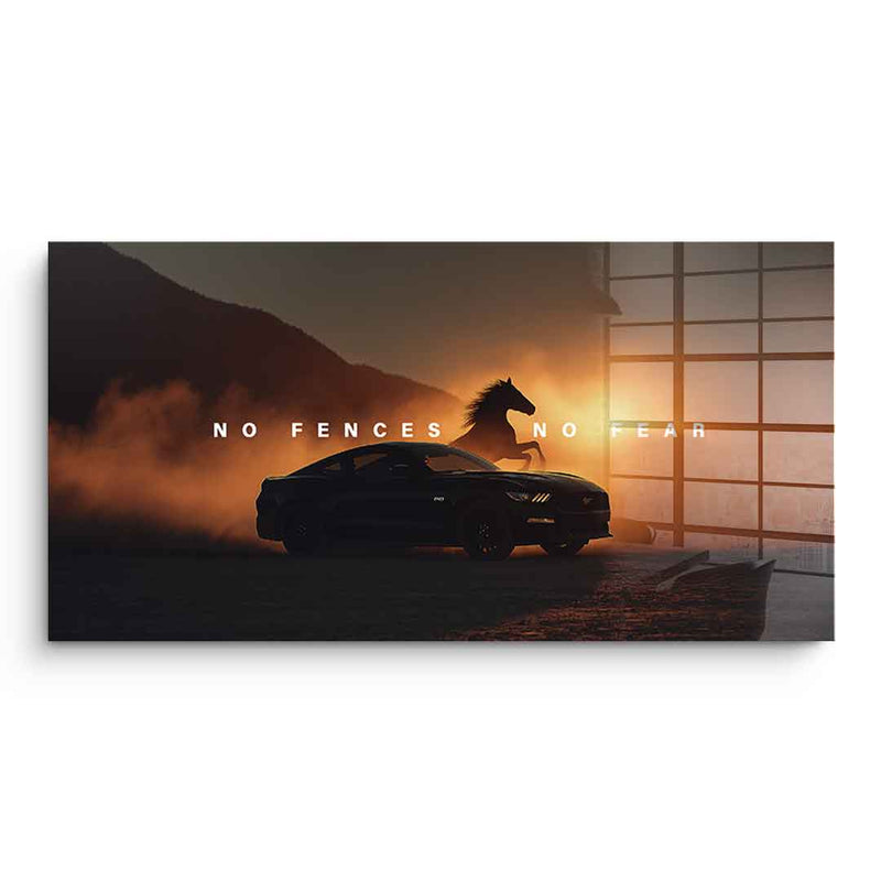 No Fences, No Fear ( Ford Mustang ) - Acrylglas