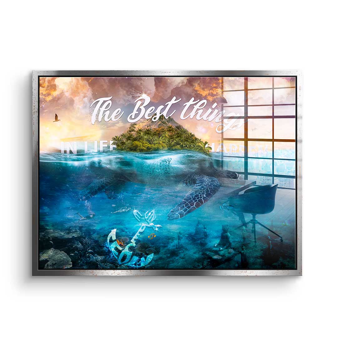 THE BEST THINGS IN LIFE HAPPEN UNEXPECTEDLY - Acrylglas