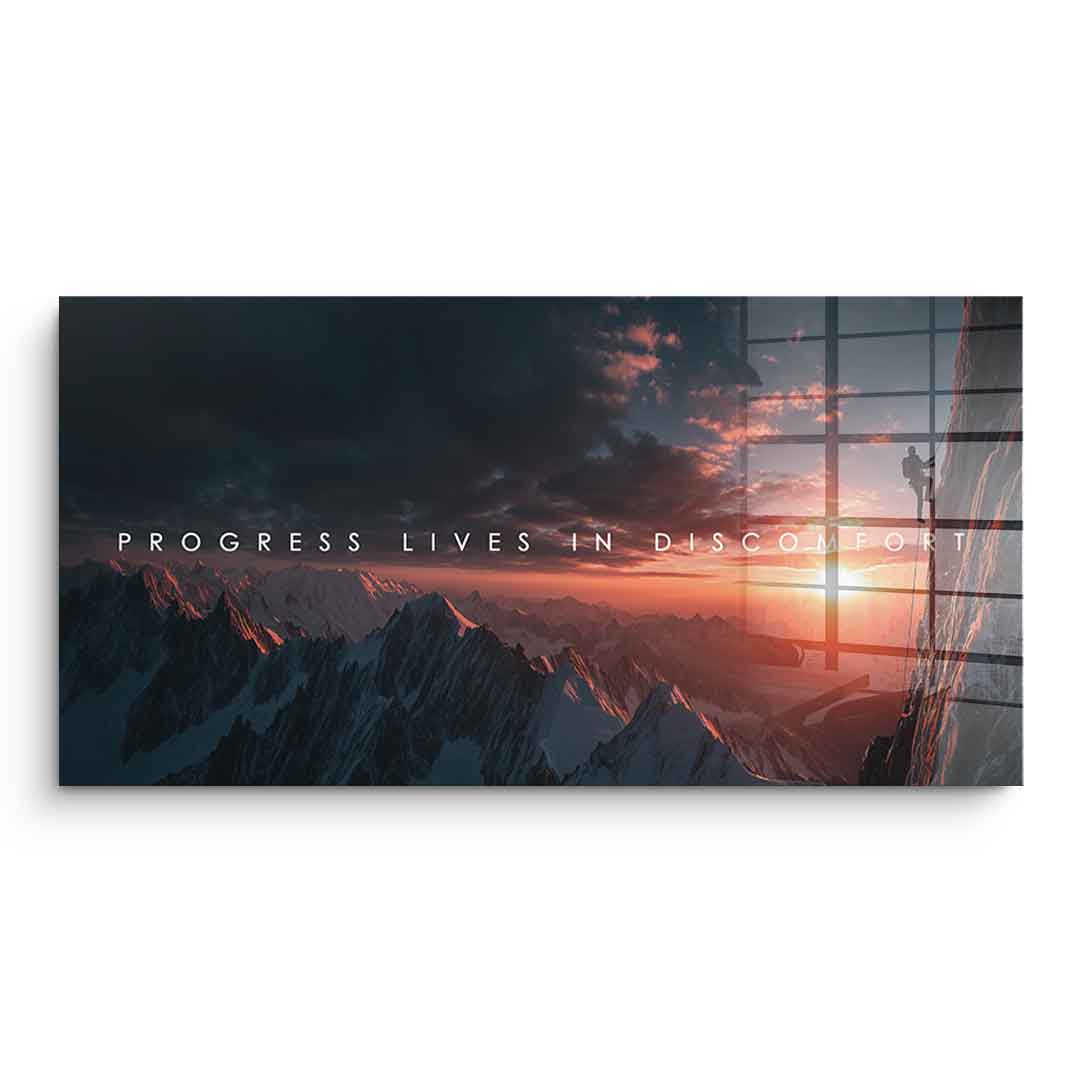 Progress Lives in Discomfort - Acrylglas