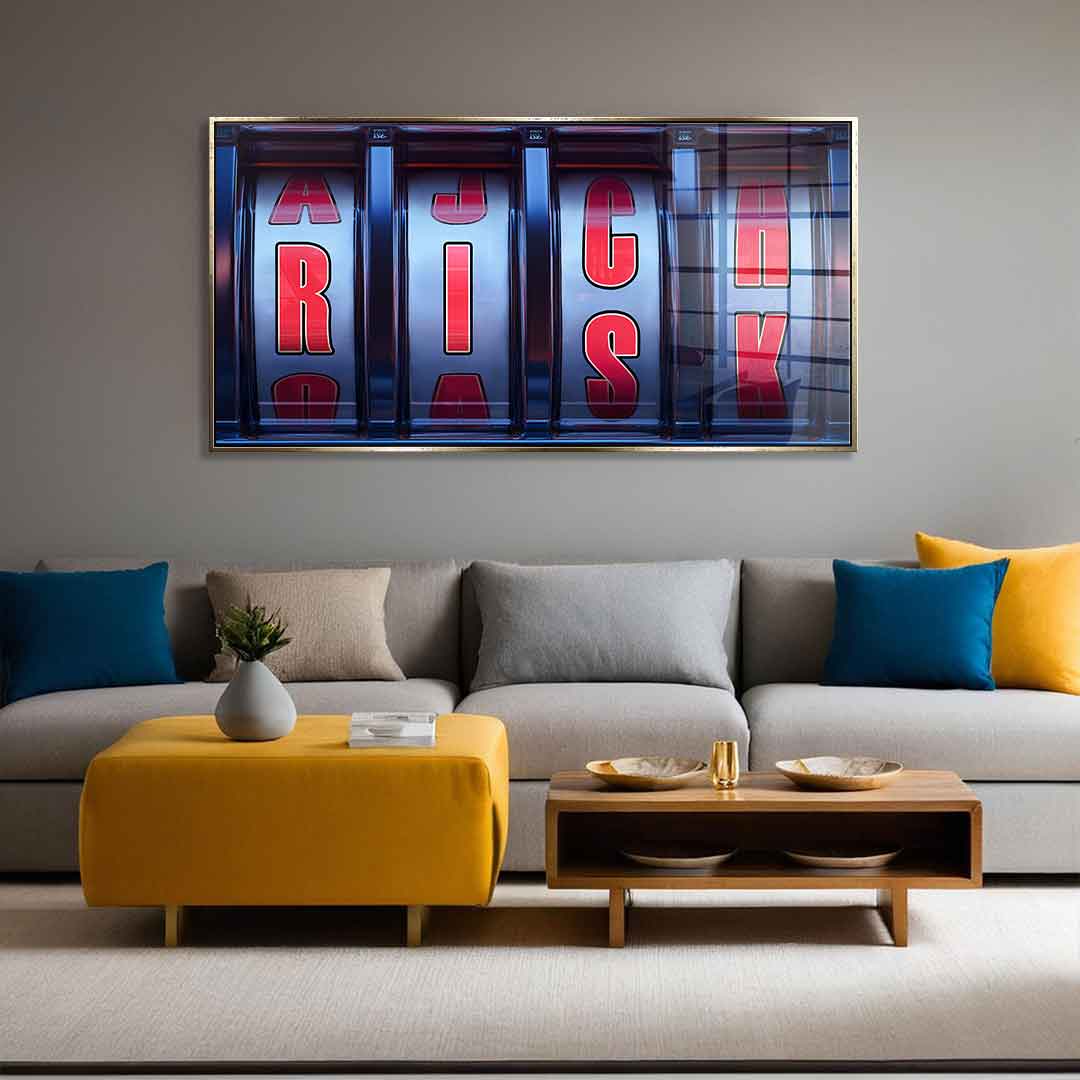 Risk & Rich - Acrylic glass