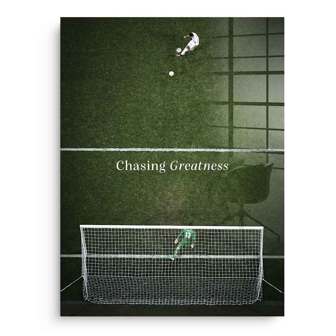 Chasing Greatness #Soccer - acrylic glass