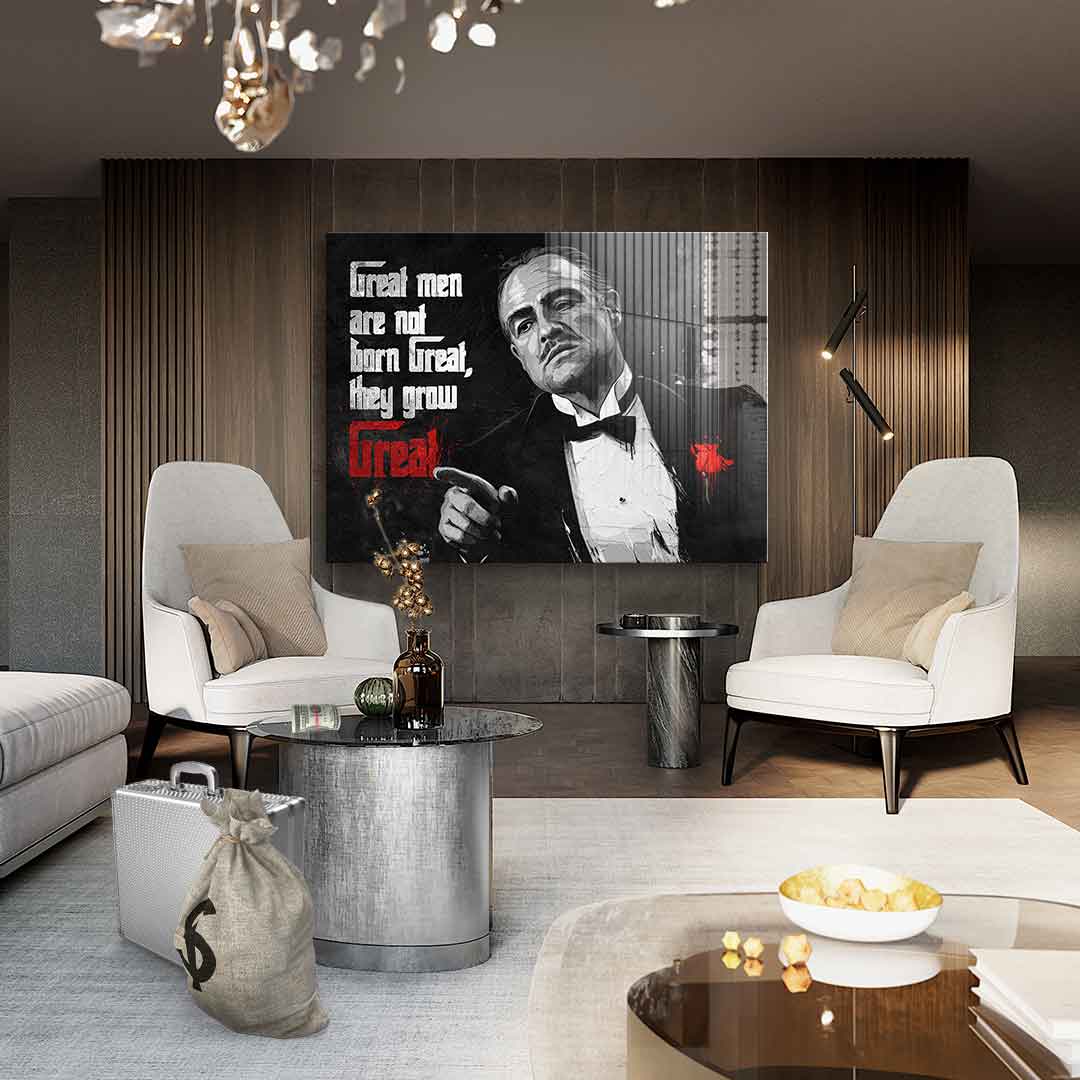 Great Men are not born Great - Acrylglas