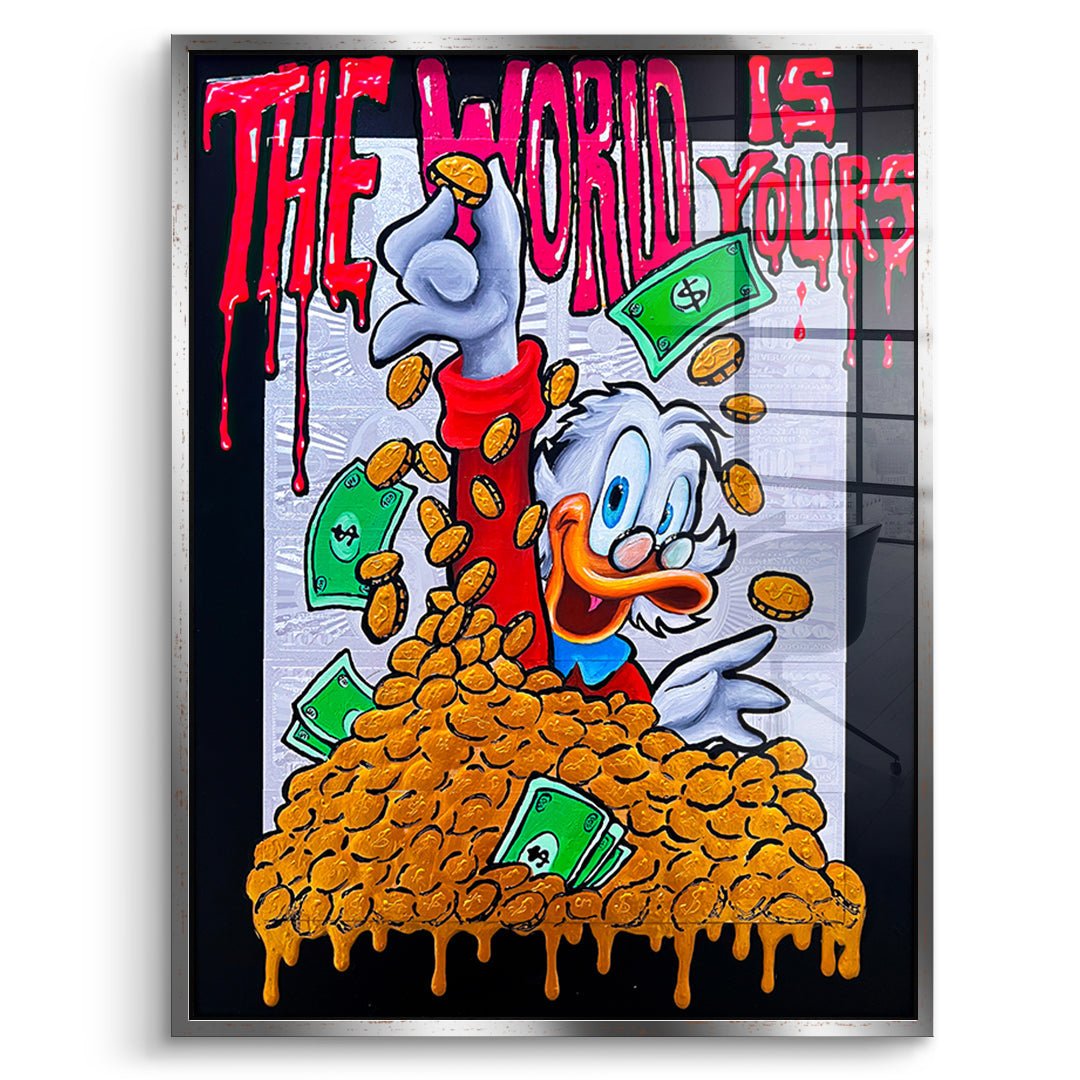 The World Is Yours - acrylic glass