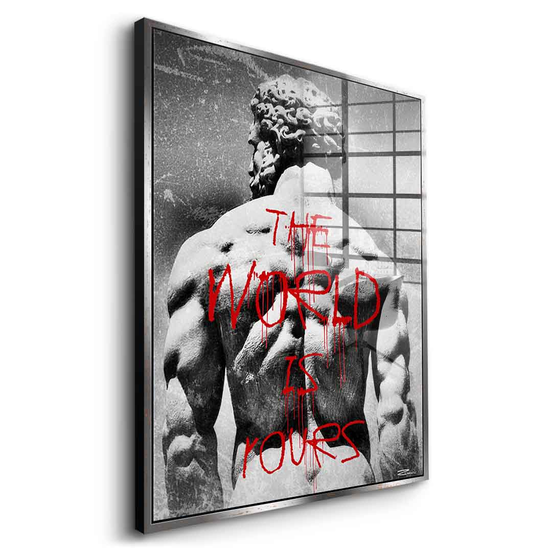 The World is Rours - acrylic glass