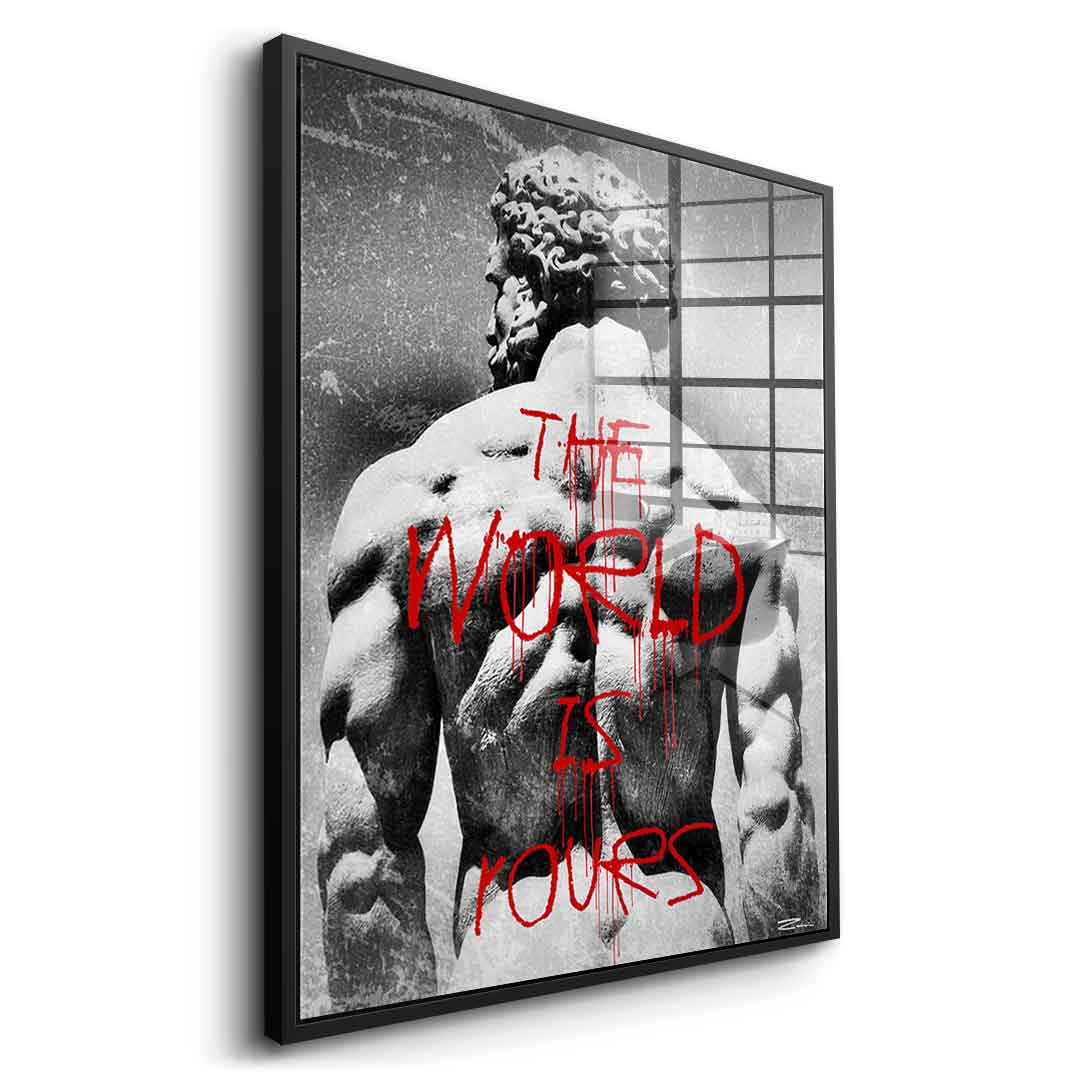 The World is Rours - acrylic glass