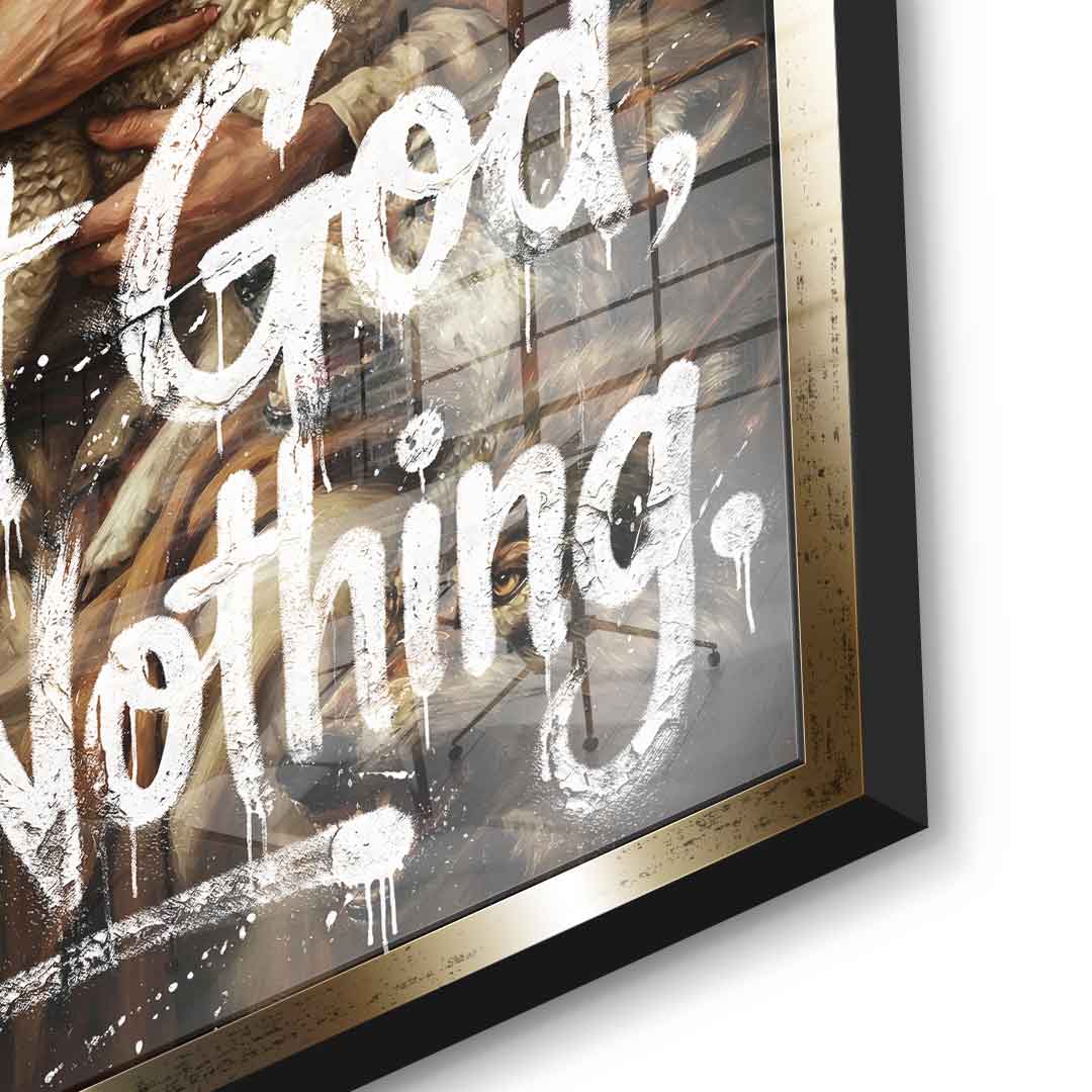 Trust God, Fear Nothing - Acrylglas