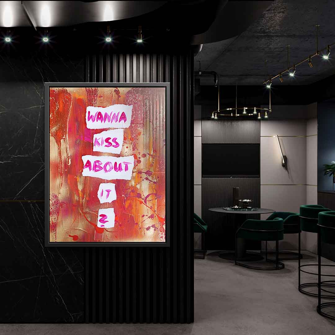 Wanna kiss about it - Acrylglas
