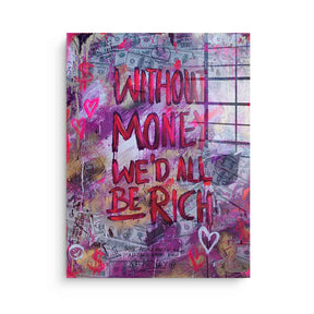 Without Money - acrylic