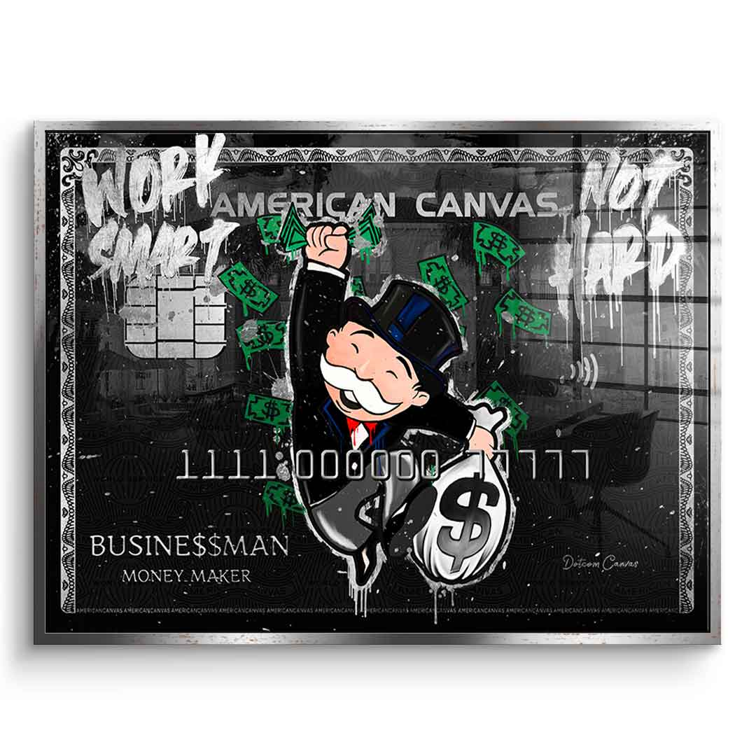 Work smart not hard - Acrylglas