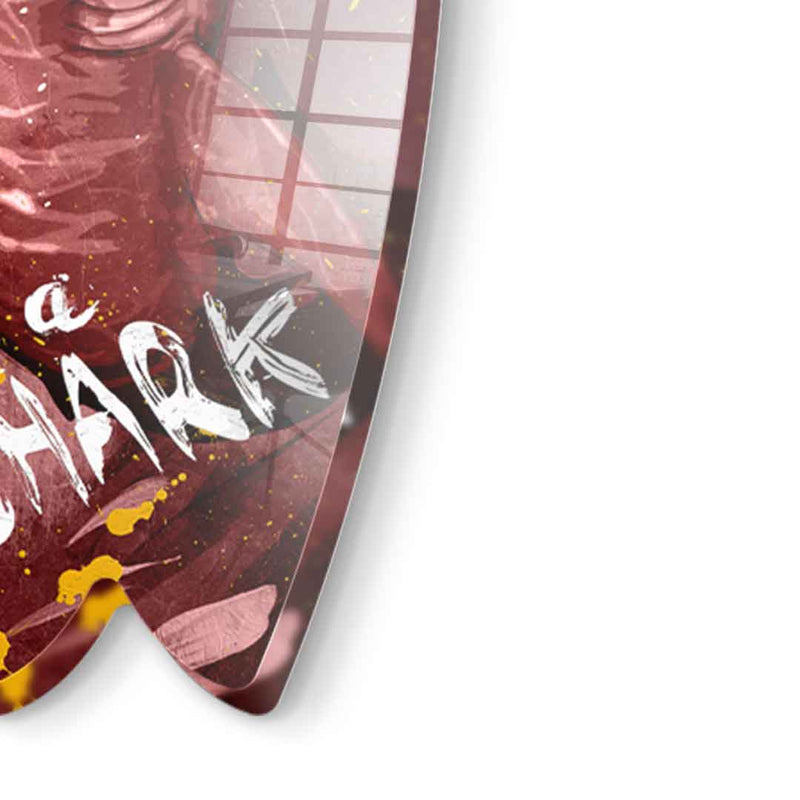 Surfboard YOU ARE THE SHARK - Acrylglas