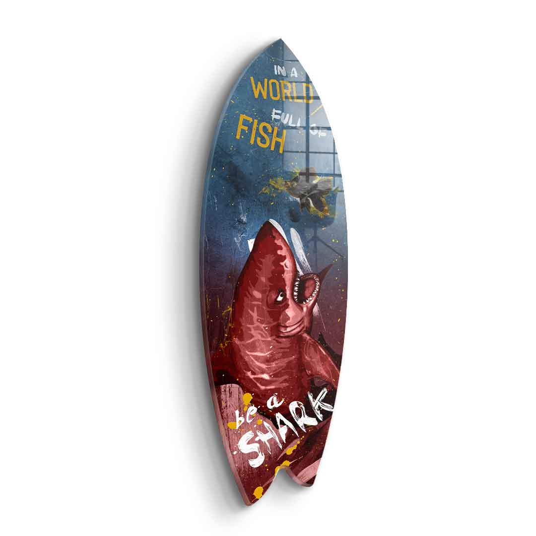 Surfboard YOU ARE THE SHARK - acrylic glass