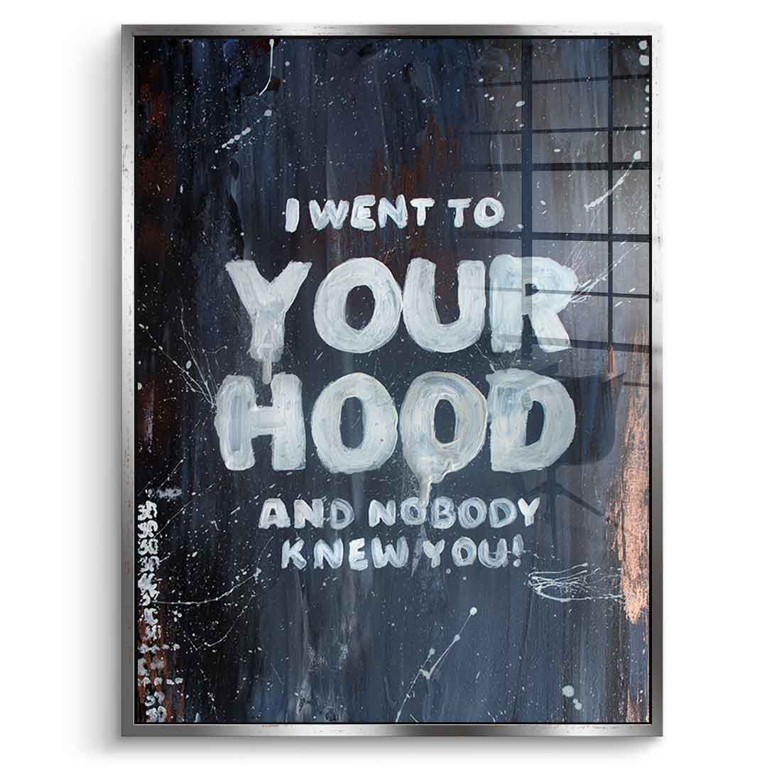 Your Hood - acrylic glass