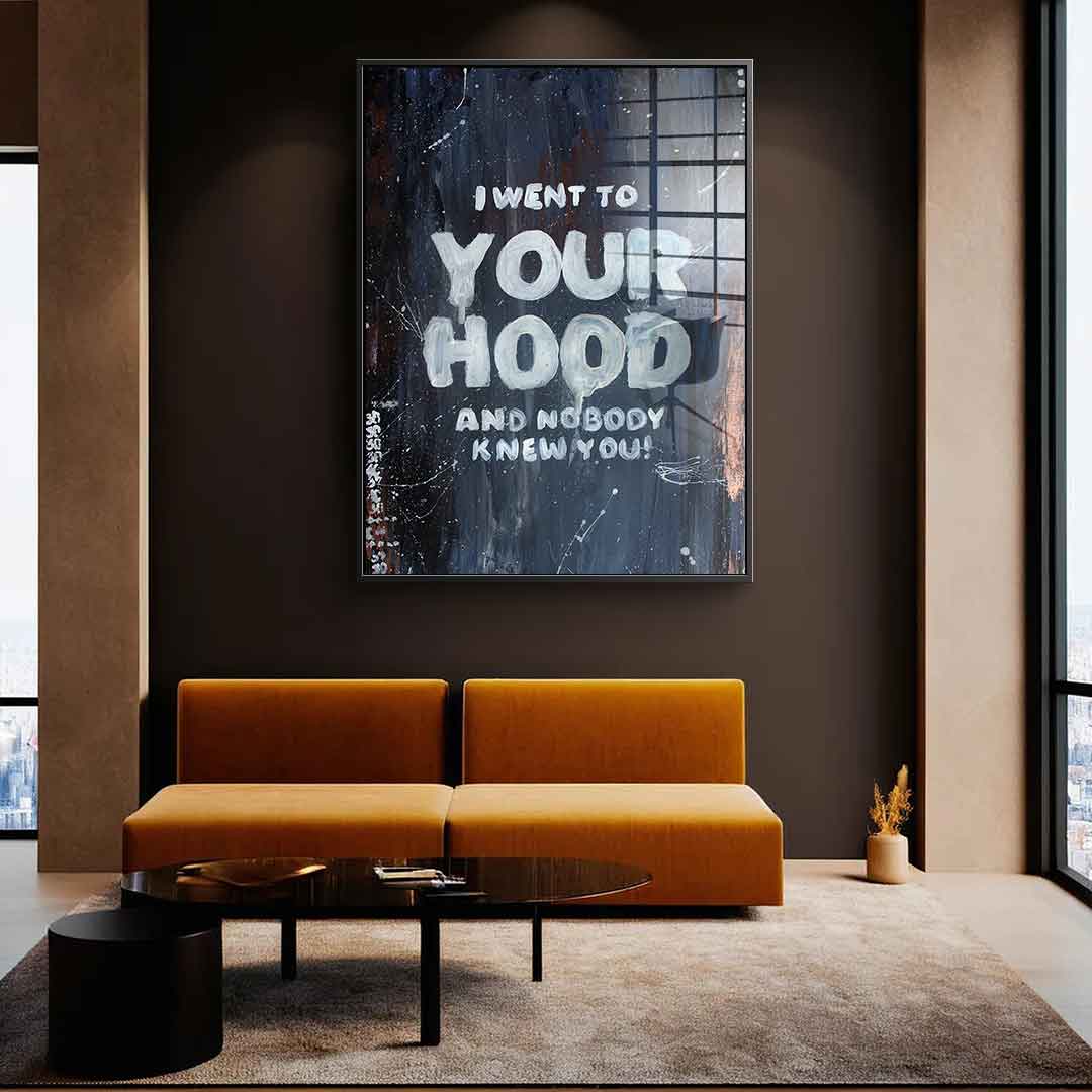 Your Hood - acrylic glass