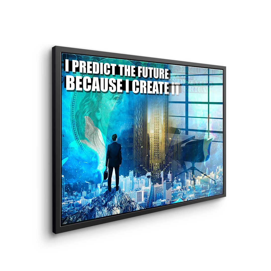 Predict the Future - Acrylglass