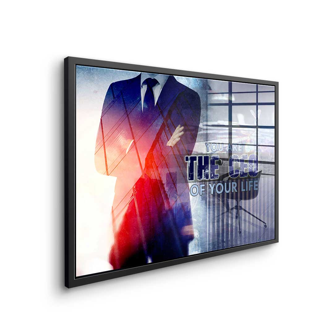 You Are The CEO OF Your Life - Acrylglass
