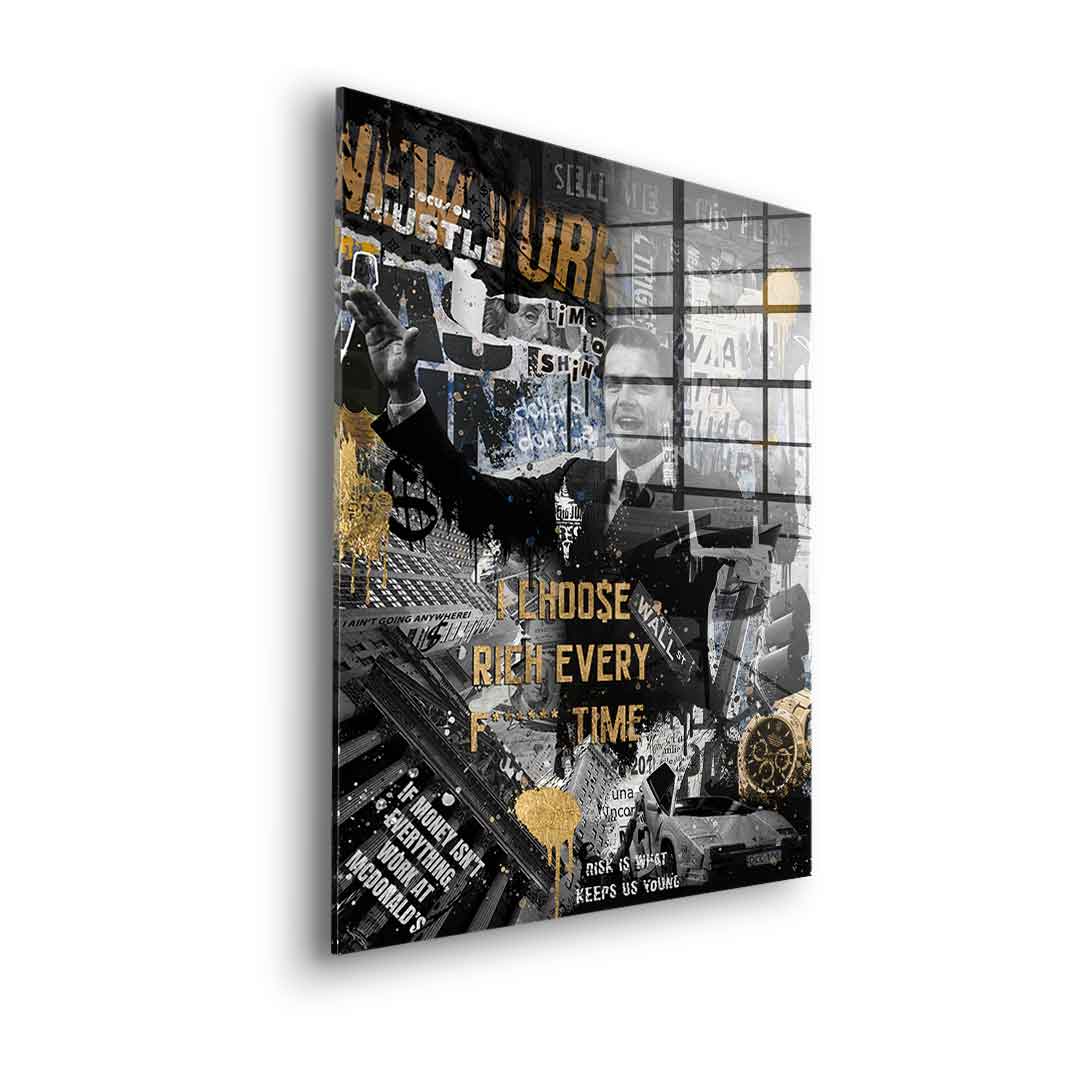 I CHOOSE RICH - Acrylic glass