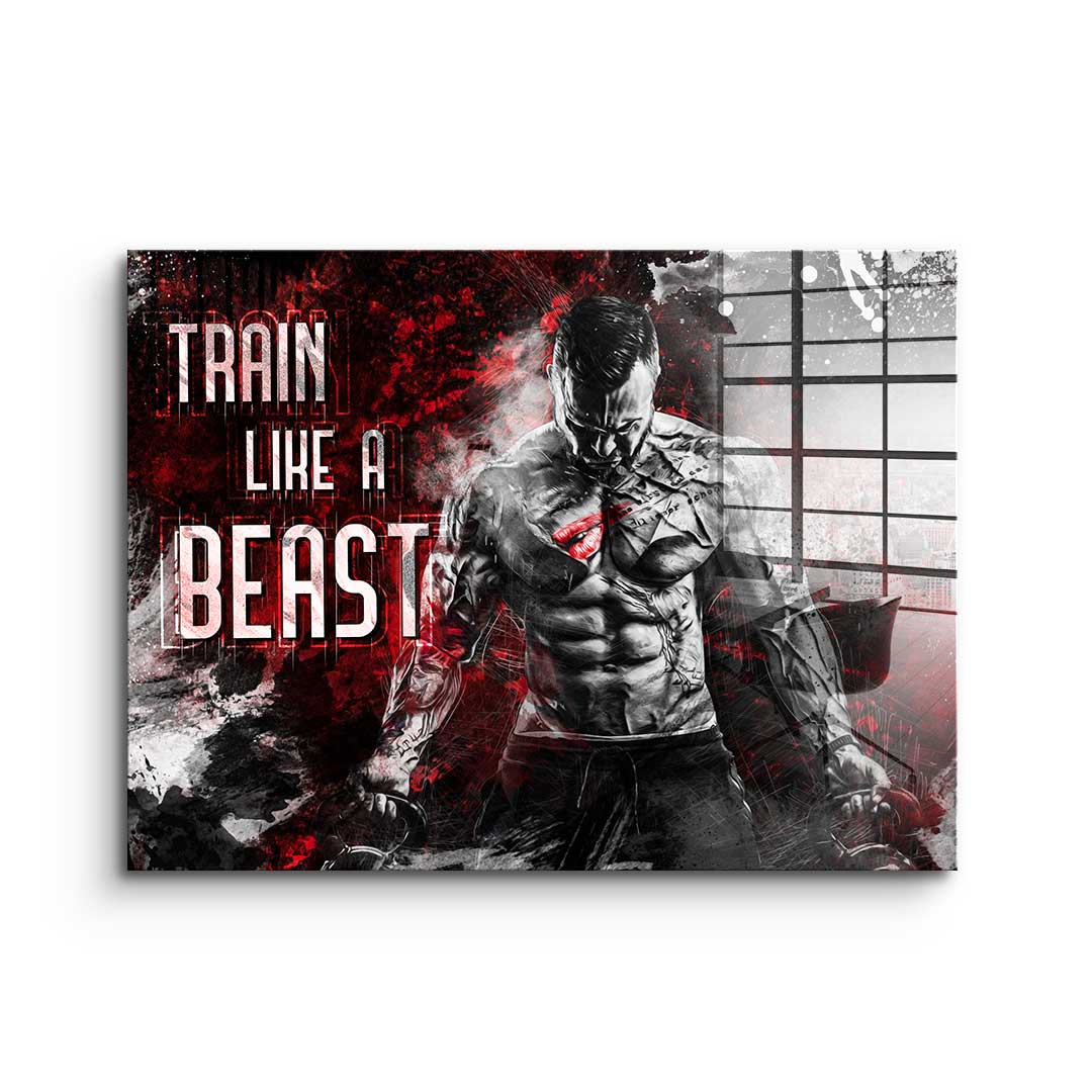 Train Like A Beast - Acrylic glass