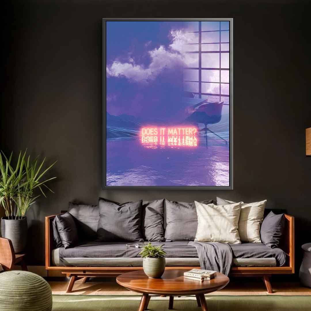 Does It Matter - Acrylic glass