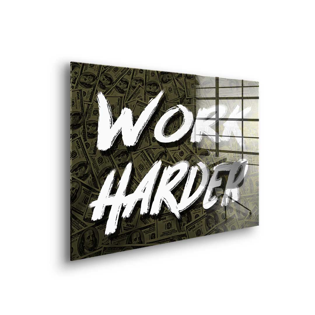 Work Harder X Money - Acrylglas