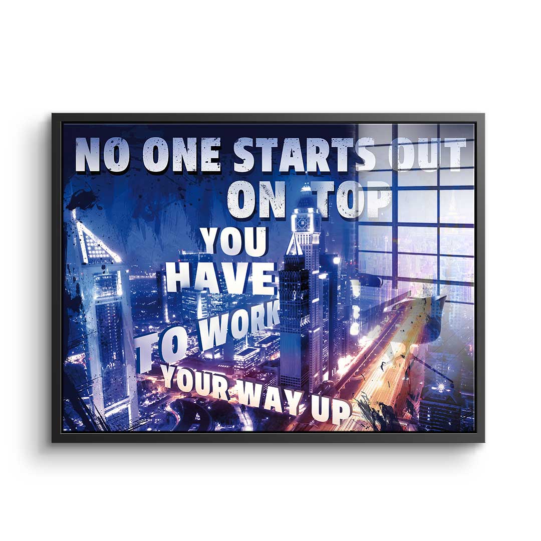 Work Your Way Up - Acrylic glass