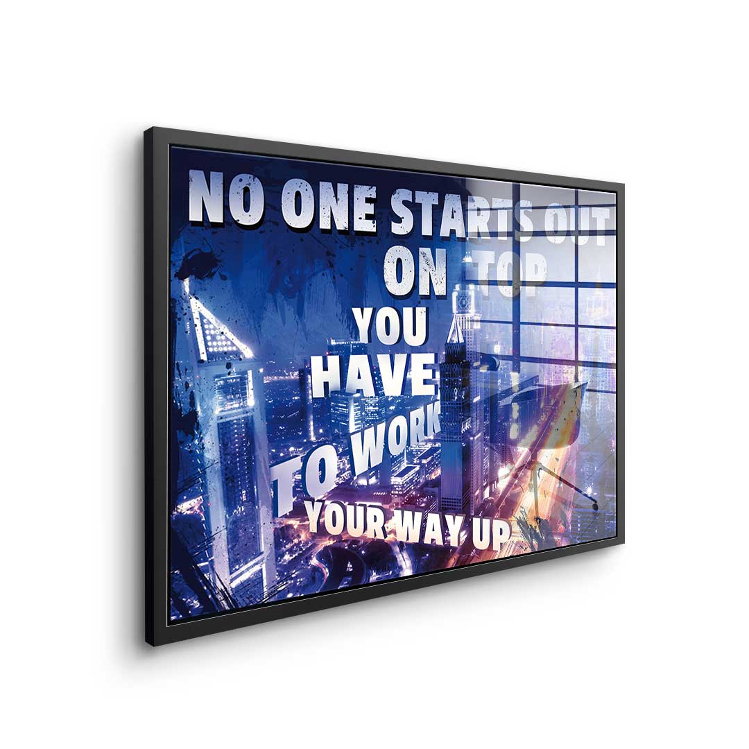 Work Your Way Up - Acrylic glass