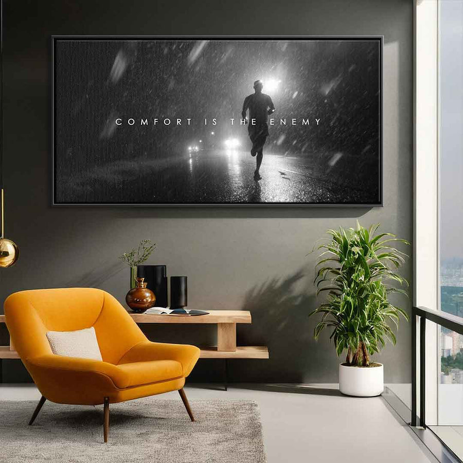 Comfort is the Enemy