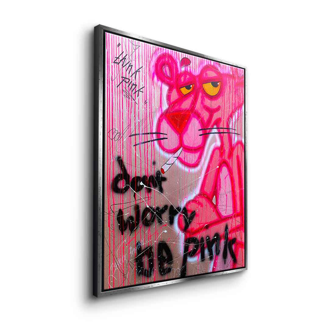 Dont Worry Be Pink