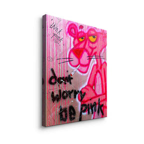 Dont Worry Be Pink